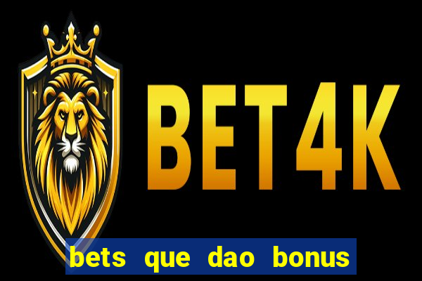 bets que dao bonus no cadastro sem deposito